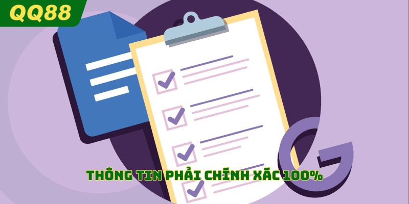 Thông tin phải chính xác 100%